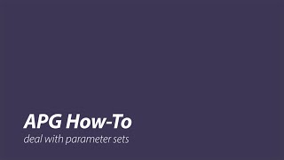 APG How-To deal with parameter sets
