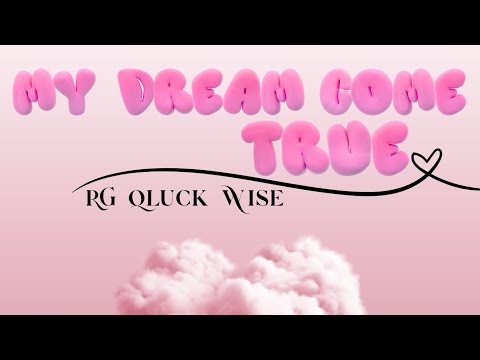 RG Qluck Wise - My Dream Come True (Official Audio)