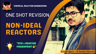 ⚡Non-Ideal Reactors – CRE – One Shot | RTD, Tracer, Segregation & Models | GATE CH | ACE