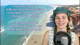 Proverbs 1:8-9 KJV - Scripture Songs - Wisdom