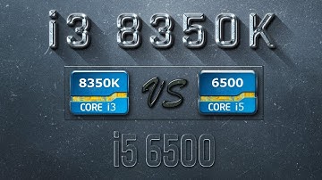 i3 8350K vs i5 6500 Benchmarks | Gaming Tests Review & Comparison
