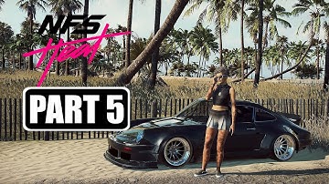 Need For Speed: Heat - Gameplay Walkthrough Part 5 No Commentary