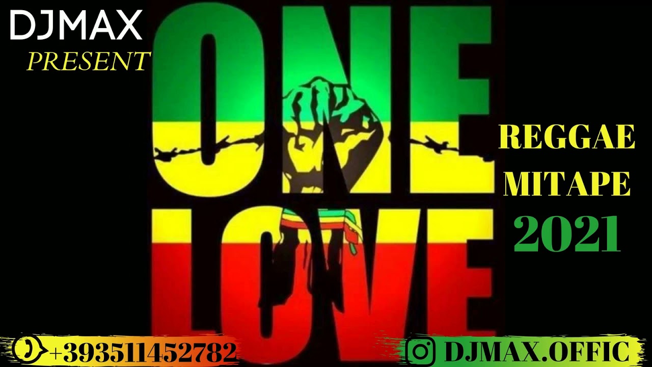 REGGAE MIXTAPE 2021 BY DJ MAX FT BOB MARLEY, LUCKY DUBE