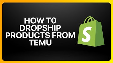 How To Dropship Products From Temu To Shopify Tutorial