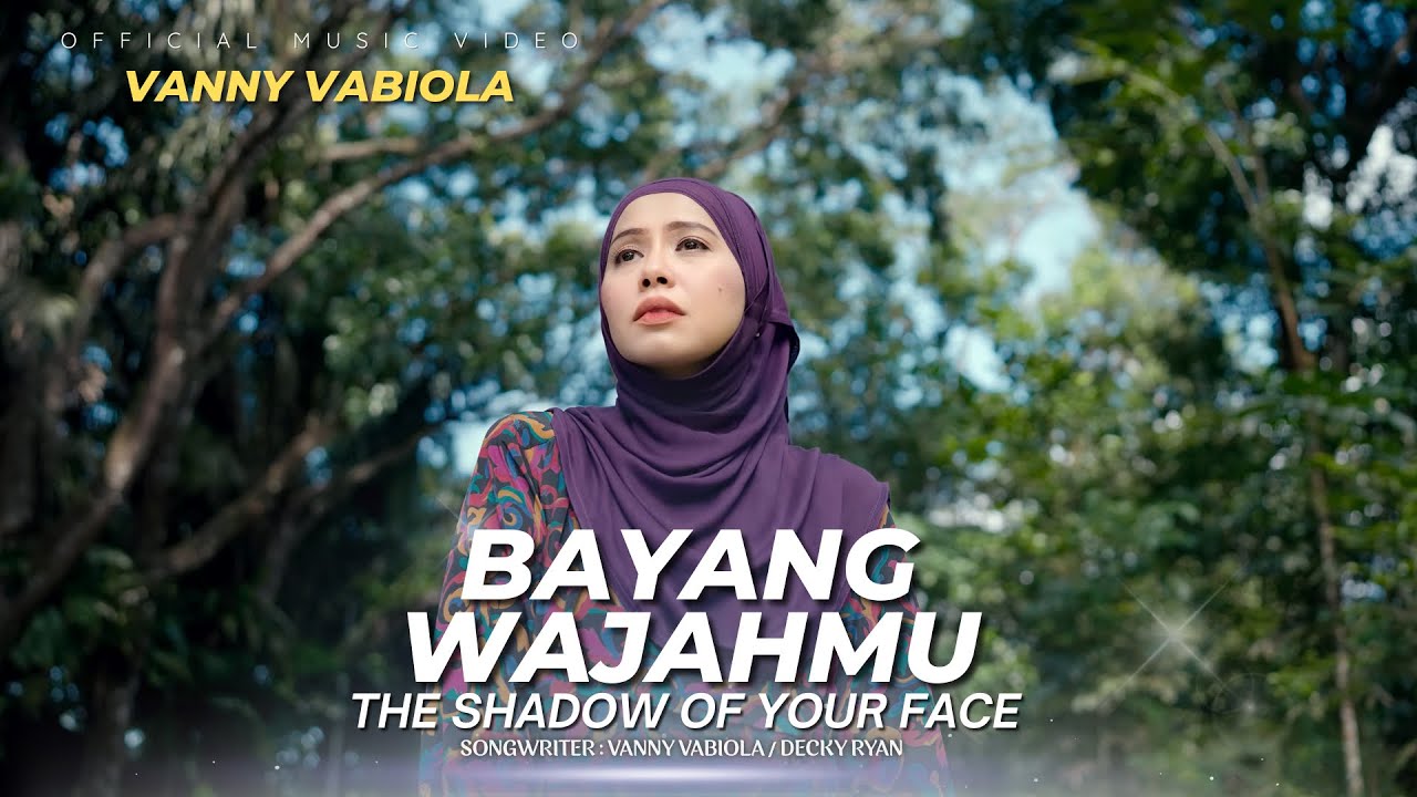 Vanny Vabiola - Bayang Wajahmu (Official Music Video)