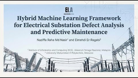 Hybrid Machine Learning Framework: Electrical Substation Defect Analysis and Predictive Maintenance