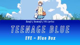 Blue Box - Ending "Teenage Blue" by Eve - (FR Lyrics)