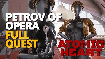 Petrov of Opera Atomic Heart
