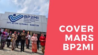 Mars BP2MI - UPT BP2MI Serang