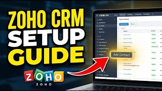 How to Configure Zoho CRM for Customer Management - Full Guide