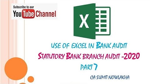 Excel for Bank Audit - Statutory Bank Branch Audit 2020 series Part 7 (Vlookup, Sumifs, Index, Match