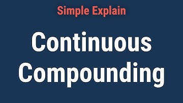 Continuous Compounding Definition and Formula