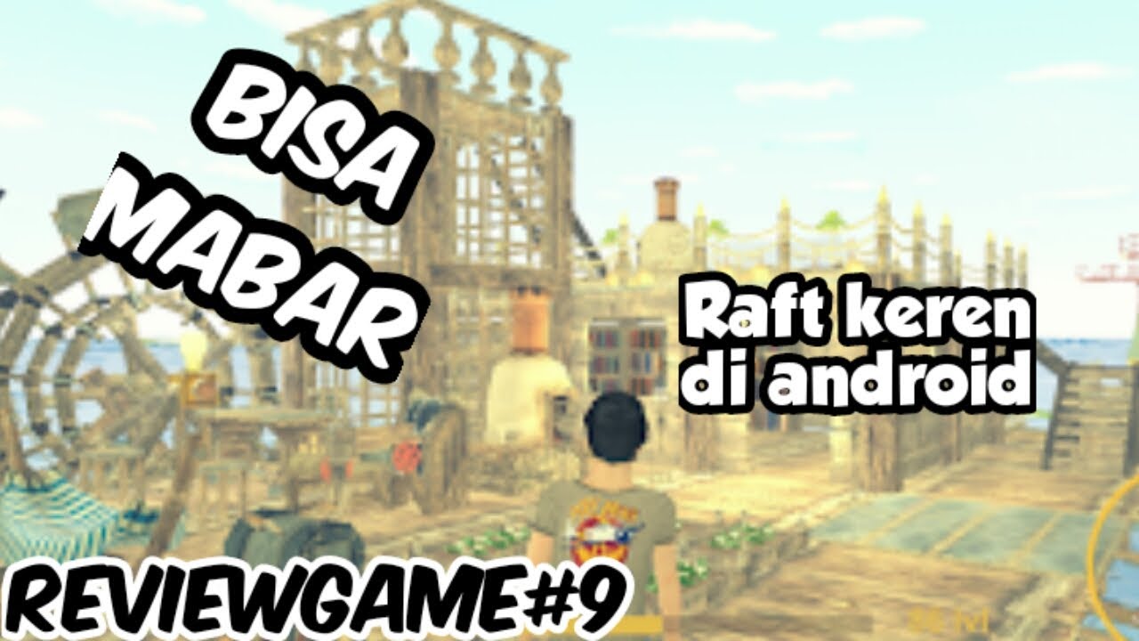 Raft Yang Ada Di Android Online Pula Bisa Mabar Gaming Reviewgame 9 Youtube