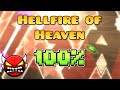 HELLFIRE OF HEAVEN 100% | 3k attempts | INSANE DEMON
