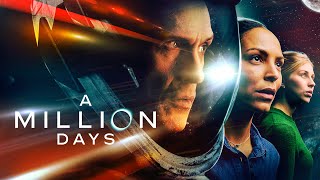 A MILLION DAYS Trailer 2024 Sci Fi Action Movies 4K