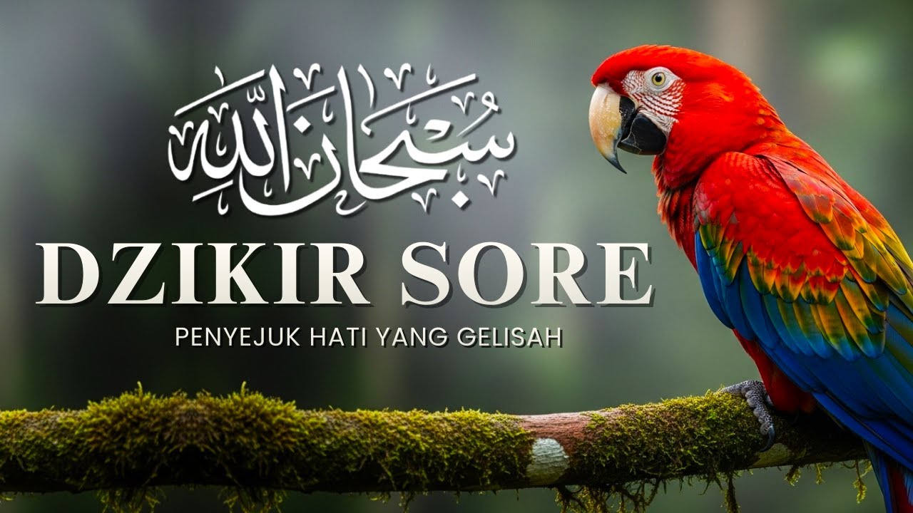 DZIKIR SORE PENYEJUK HATI | SIAPAPUN YANG MENDENGAR AKAN MENANGIS | FIKIRAN MENJADI TENANG