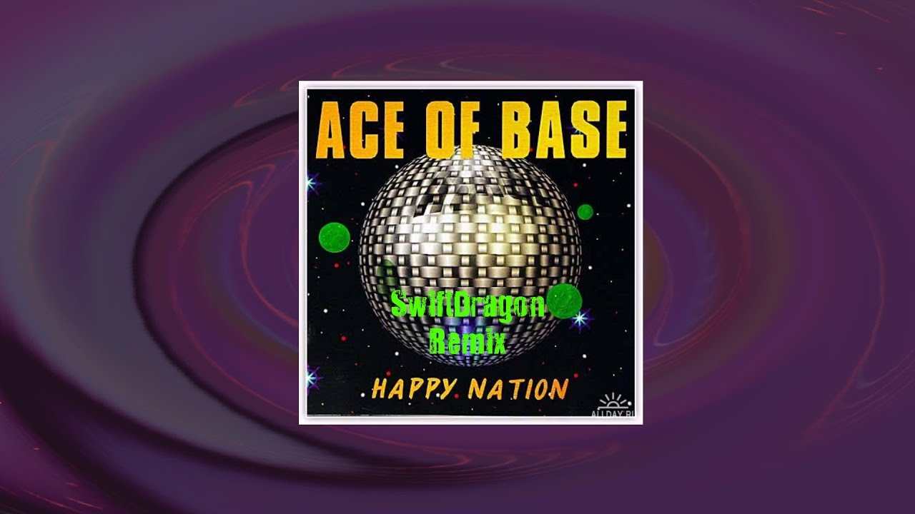 Трек happy nation. Ace of Base Happy Nation обложка. Happy Nation Remix. Хэппи нейшен ремикс. Ace of Base Happy Nation Remix.