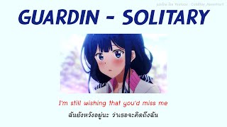 guardin - solitary  (แปลไทย,แปลเพลง,thaisub)