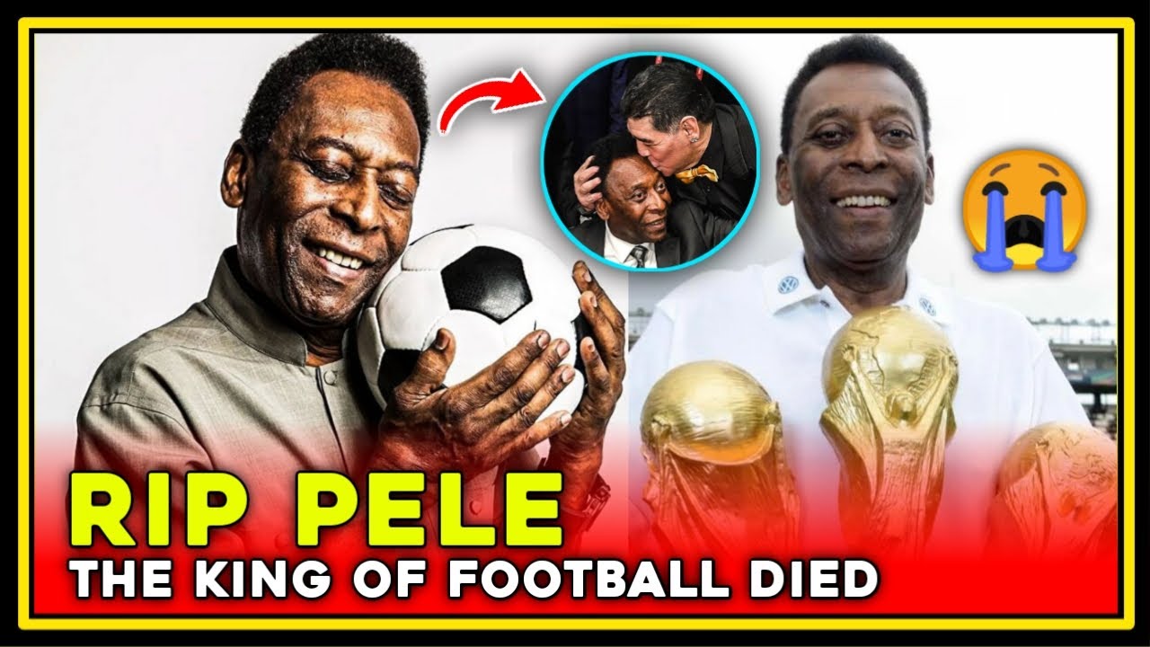 😭RIP PELE BRAZIL PELE football legend dies - YouTube