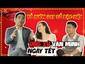 TỔ BUÔN 247 SỐ ĐẶC BIỆT - ỨNG XỬ NGÀY TẾT SAO CHO VĂN MINH | TUẤN TIỀN TỈ, HẢI DỚ