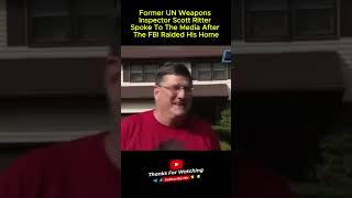SCOTT RITTER GIVES STATEMENT TO MEDIA FOLLOWING FBI RAID ON HIS HOME #ScottRitter #FBIraid #shorts