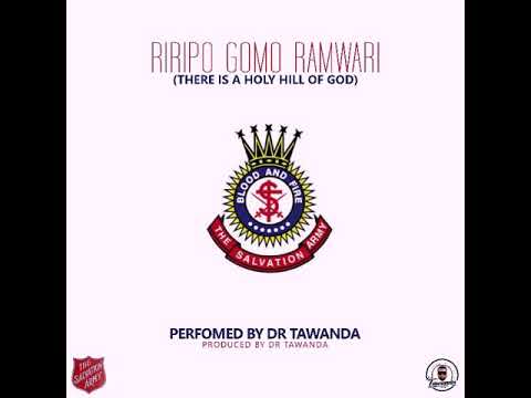 Salvation Army Riripo Gomo RaMwari Song