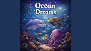Ocean Dreams Kids Lullaby Song