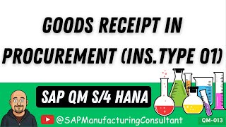 Goods Receipt in Procurement (Ins.Type 01) | SAP QM | Business Process