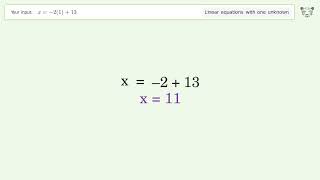 Solve x=-2(1)+13: Linear Equation Video Solution | Tiger Algebra