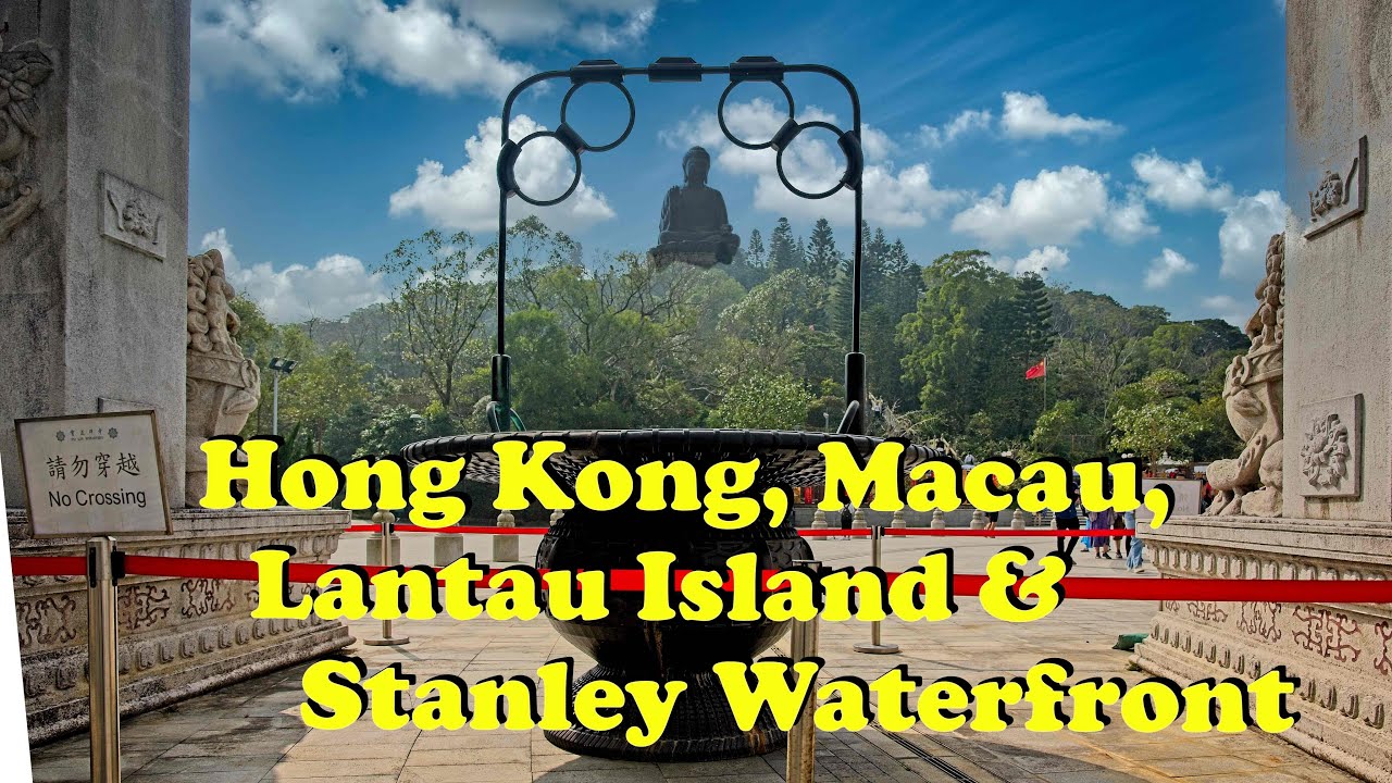 Highlights of Hong Kong Island, Macau,  Lantau Island & the Stanley Waterfront Promenade