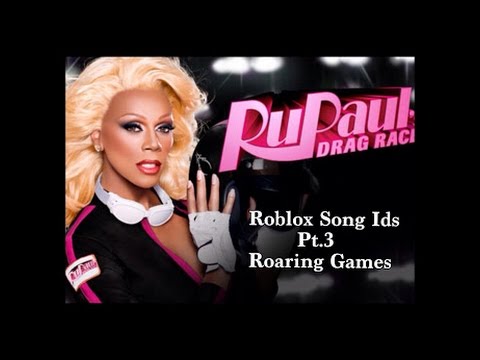 Roblox Song Ids Part 3 Drag Queens Youtube - roblox the race song id