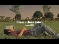 Dekho Dekho Kaisi Baatein Yahan Ki - Husn [ Slowed   Reverb ] | Anuv Jain | Moody LOFI
