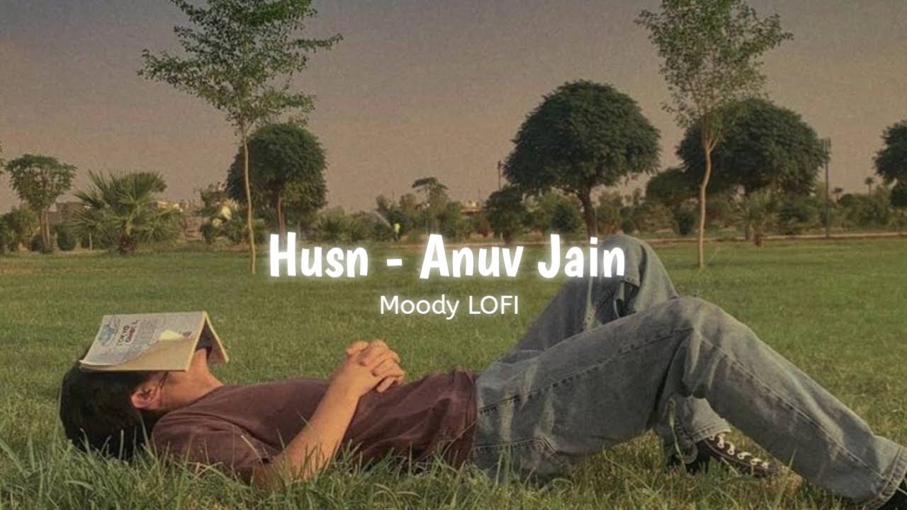 Dekho Dekho Kaisi Baatein Yahan Ki   Husn  Slowed  Reverb   Anuv Jain  Moody LOFI