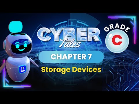 Storage Devices | Cyber Tales Class C | Chapter 7