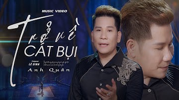 TRỞ VỀ CÁT BỤI - ANH QUÂN | BOLERO CỰC PHẨM HAY NHẤT 2025