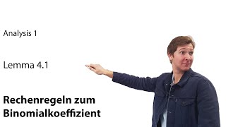 Rechenregeln Binomialkoeffizient, Rekursionsformel, Lemma 4.1, Analysis 1