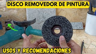 Disco Removedor De Pintura - Usos Y Recomendaciones