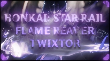 Honkai: Star Rail; Flame Reaver 🌑 (4K, 960 FPS) Flowframes / Twixtor / Interpolation