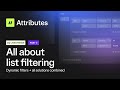 Dynamic filters + all solutions combined | Learn the new Attributes v2