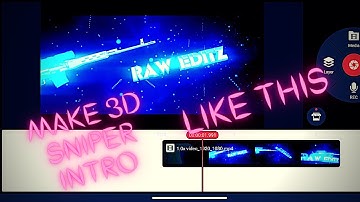 How to Make 3D Sniper Intro In Kinemaster