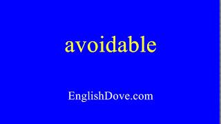 Famous How to pronounce avoidable in American English. Profile