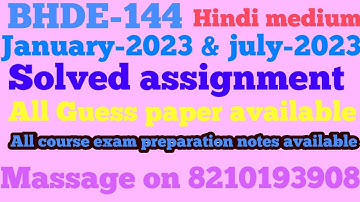 BHDE-144 SOLVED ASSIGNMENT SESSION JANUARY-2023 AND JULY-2023_BAG_IGNOU_WHATSAPP-8210193908