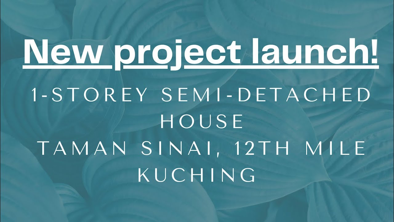 1-storey Semi-Detached Houses, Taman Sinai, 12th Mile, Kuching