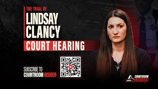 Hearing in the Lindsay Clancy case to determine if she'll be headed back to trial