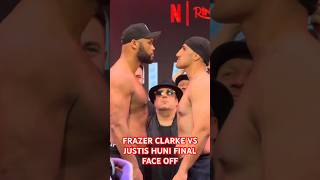 FRAZER CLARKE VS JUSTIS HUNI FINAL FACE OFF #netflix #boxxer #furymakhmudov