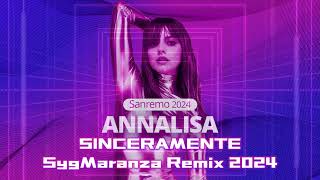 Annalisa - SINCERAMENTE - SygMaranza Remix