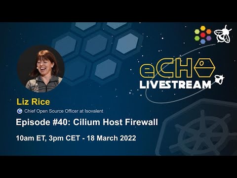 eCHO Episode 40: Cilium Host Firewall