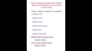 How to Change the Behavior of Html Elements from Block Level to Inline &amp;Vice Versa#displayproperties