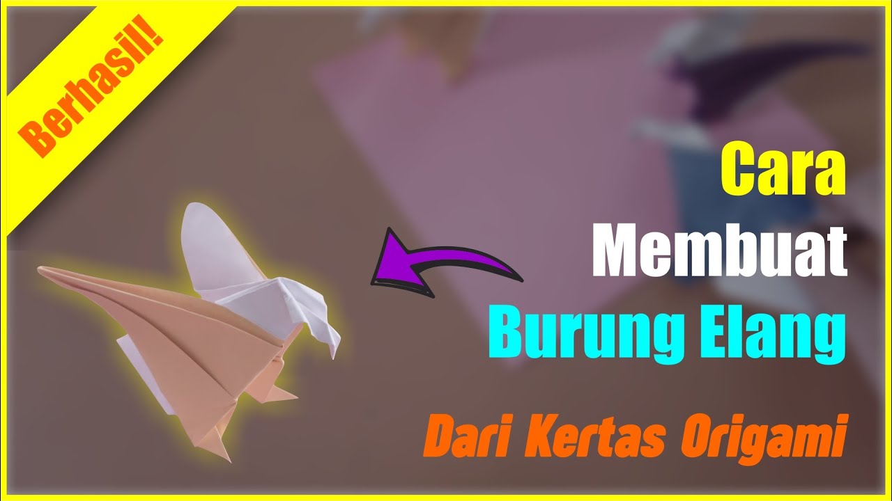 Cara Membuat Burung Elang dari Origami yang Mudah YouTube