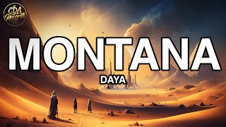 Daya - Montana (Lyrics)